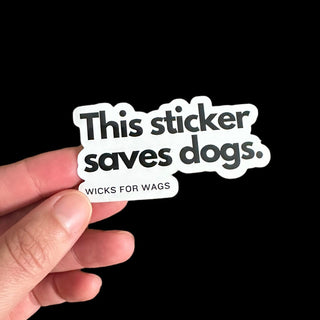 This Sticker Saves Dogs Sticker